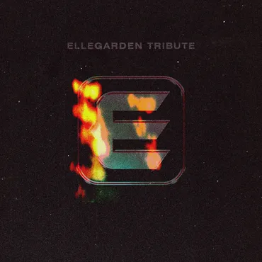 全7組が参加！ELLEGARDEN、トリビュートアルバム『ELLEGARDEN TRIBUTE』が配信決定 – THE FIRST TIMES